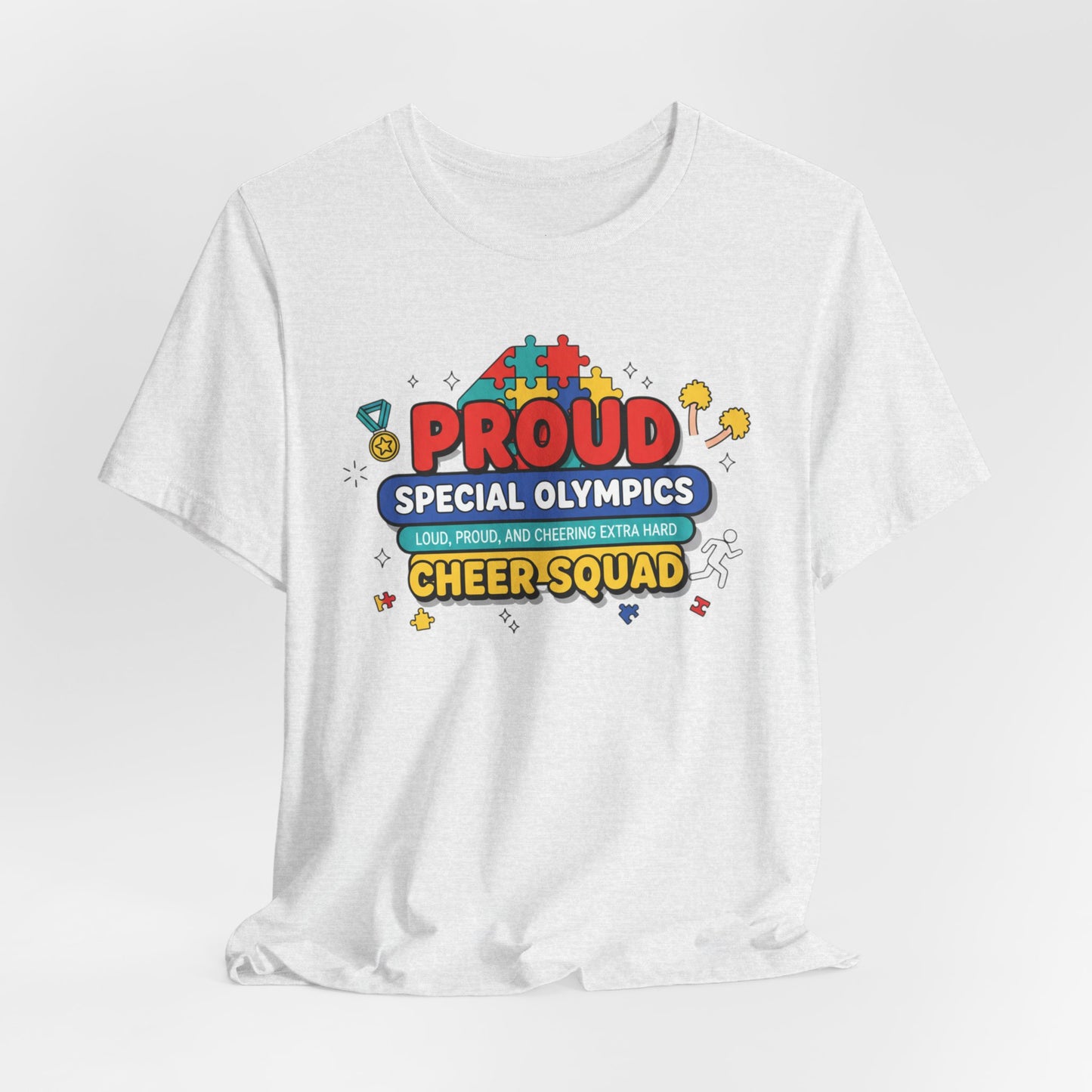 Proud Special Olympics Cheer Squad T-Shirt — Loud, Proud, and Cheering Extra Hard