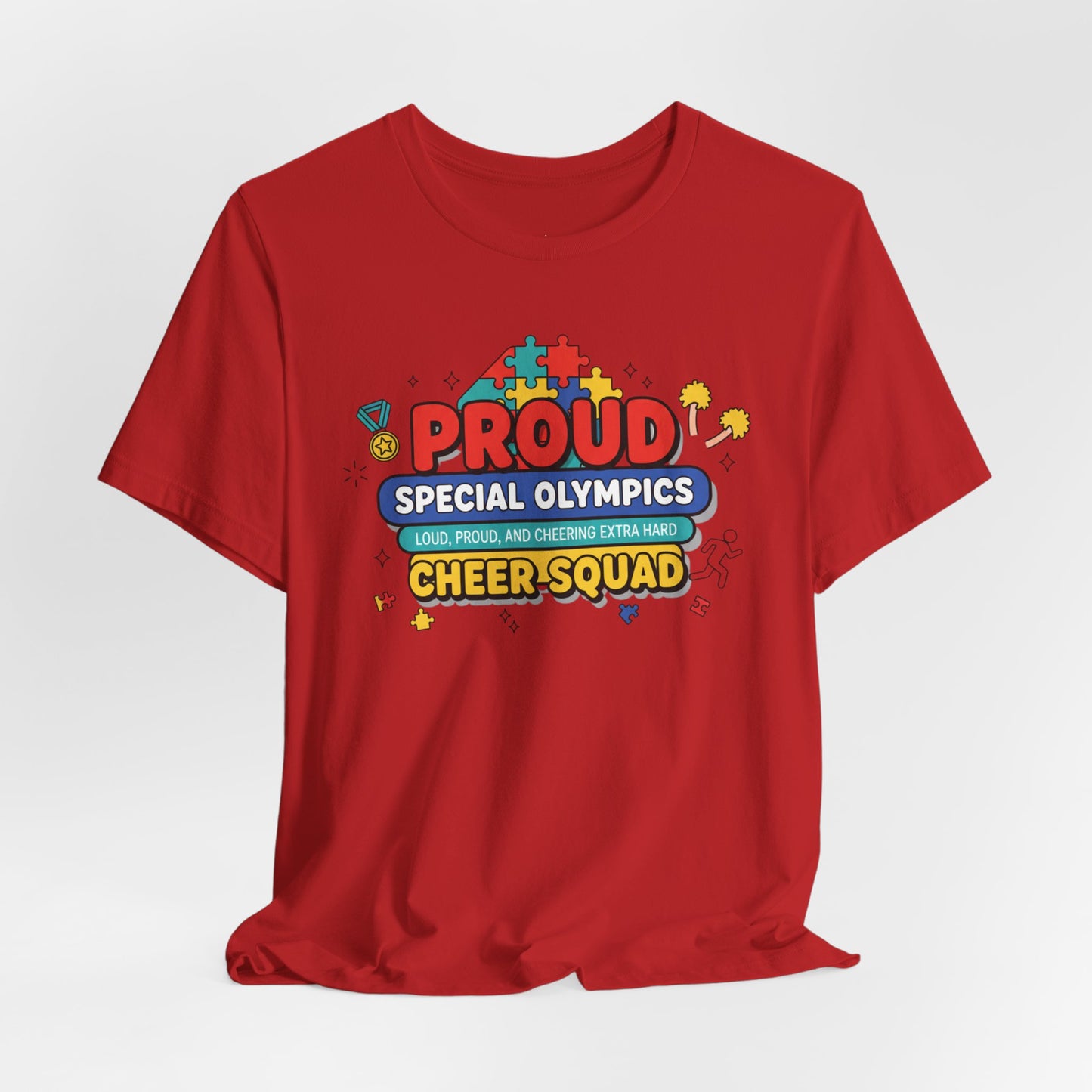 Proud Special Olympics Cheer Squad T-Shirt — Loud, Proud, and Cheering Extra Hard