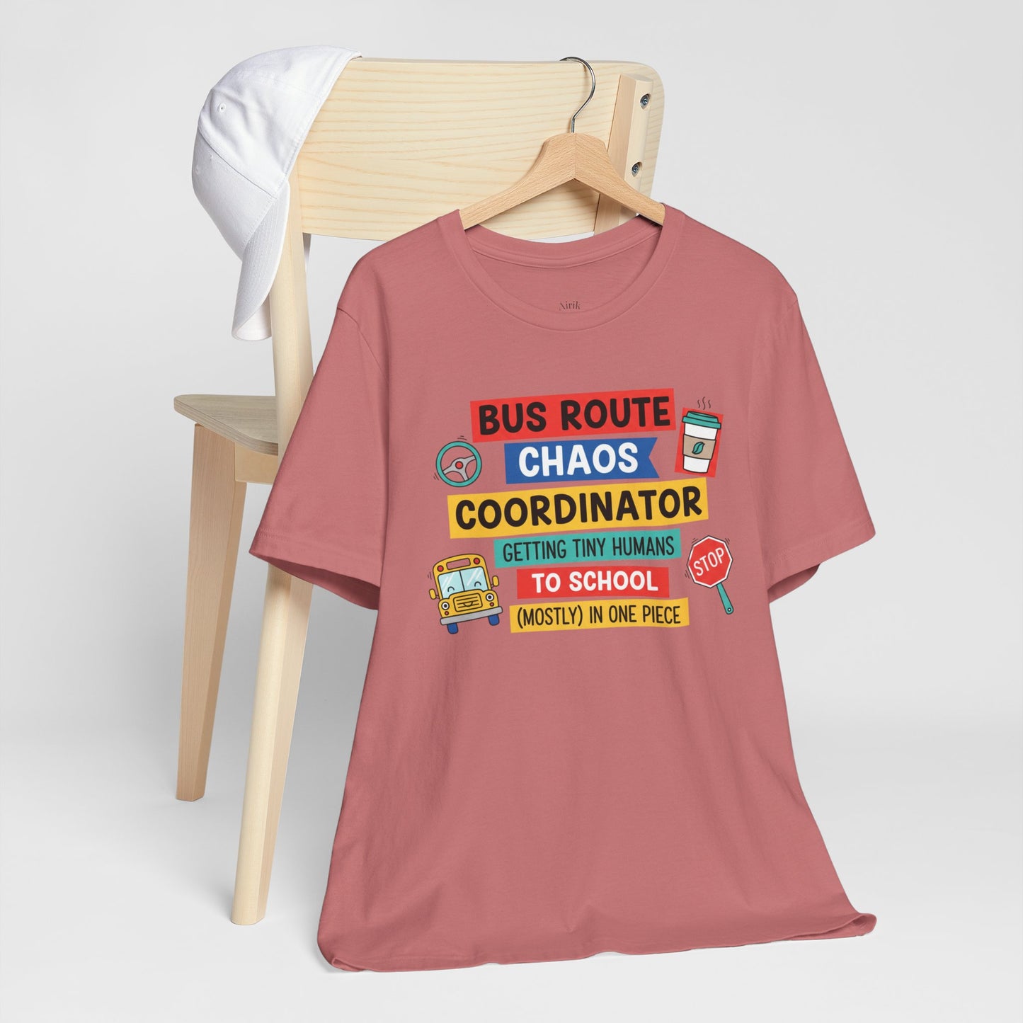 Bus Route Chaos Coordinator Tee — "Getting Tiny Humans to School (Mostly) in One Piece)"