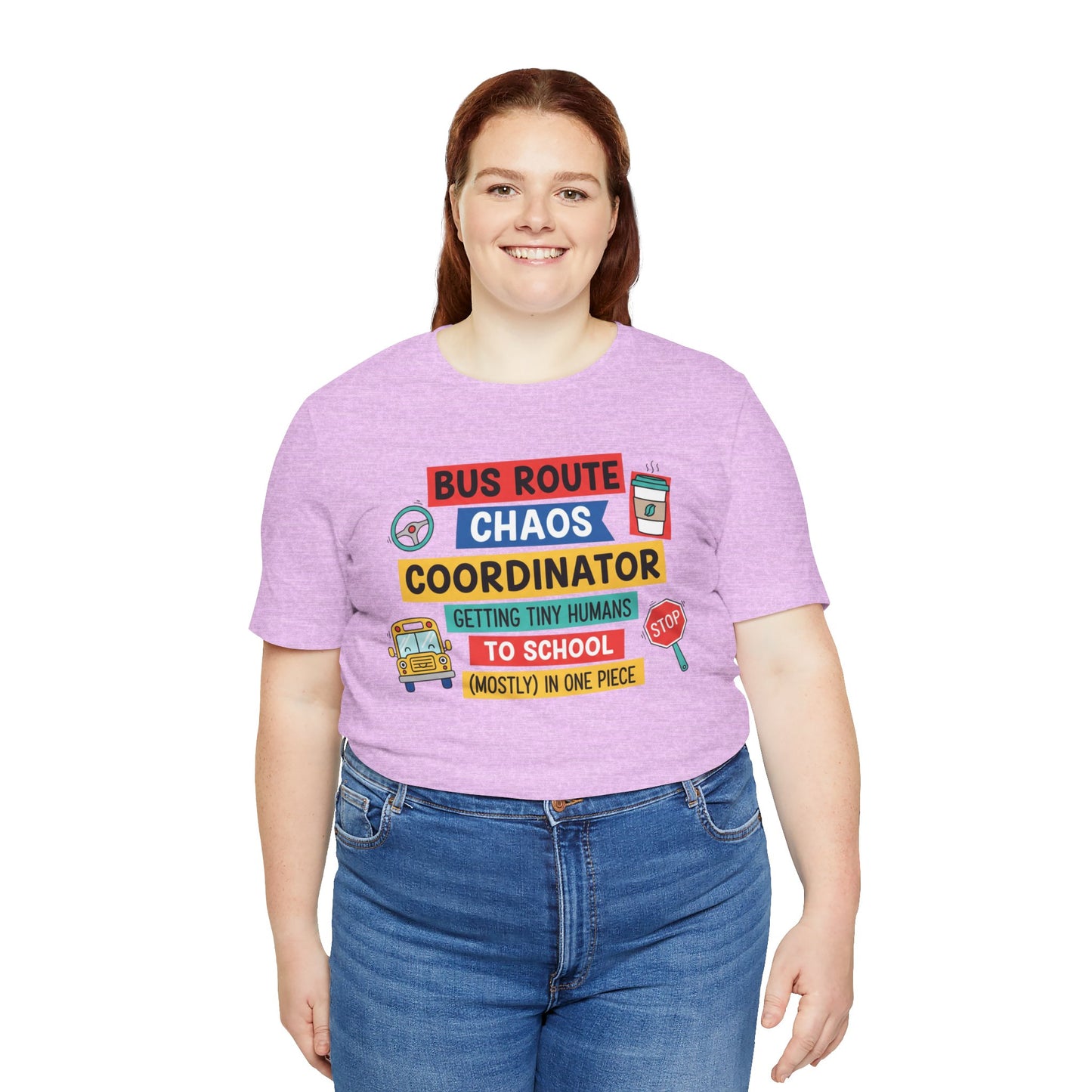 Bus Route Chaos Coordinator Tee — "Getting Tiny Humans to School (Mostly) in One Piece)"
