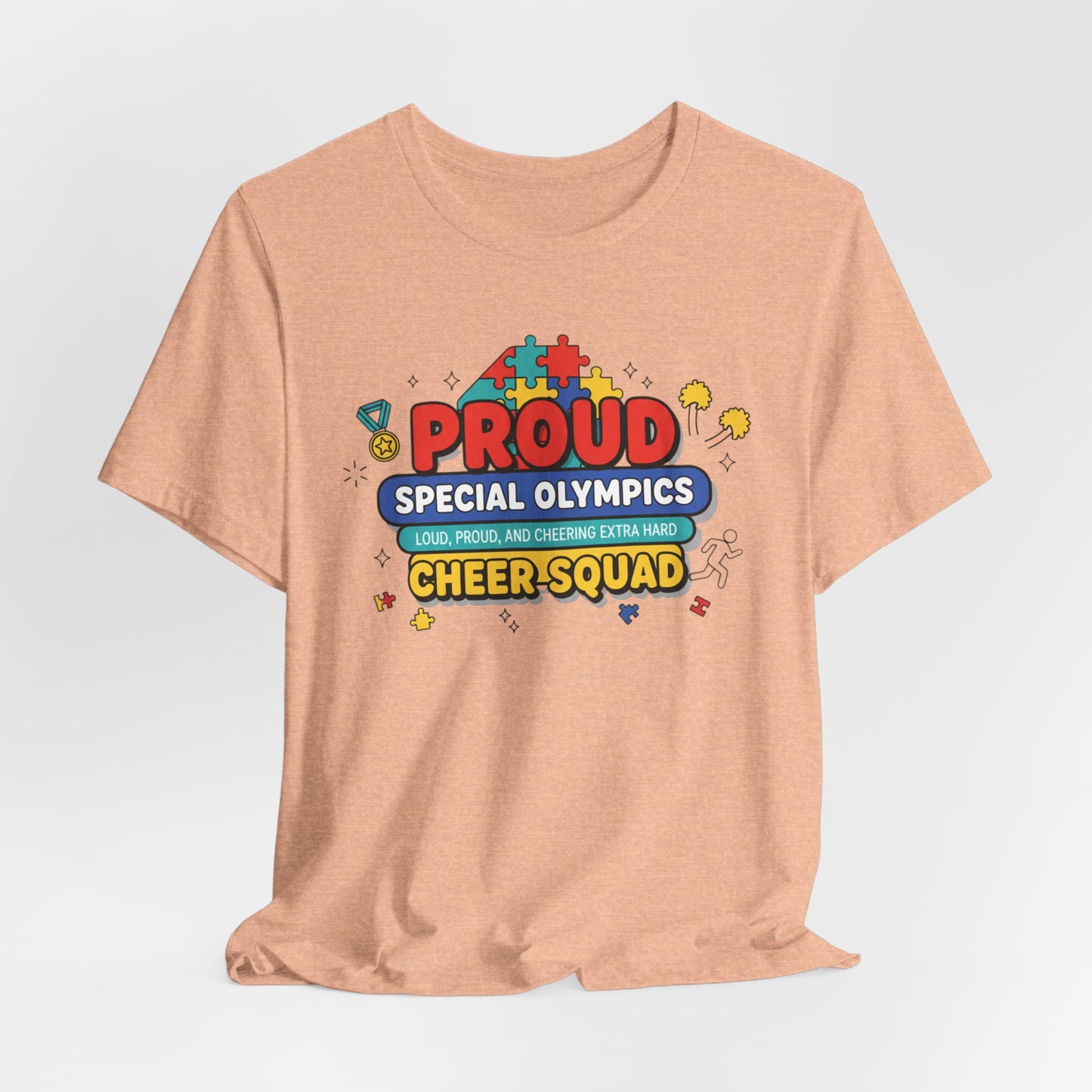 Proud Special Olympics Cheer Squad T-Shirt — Loud, Proud, and Cheering Extra Hard
