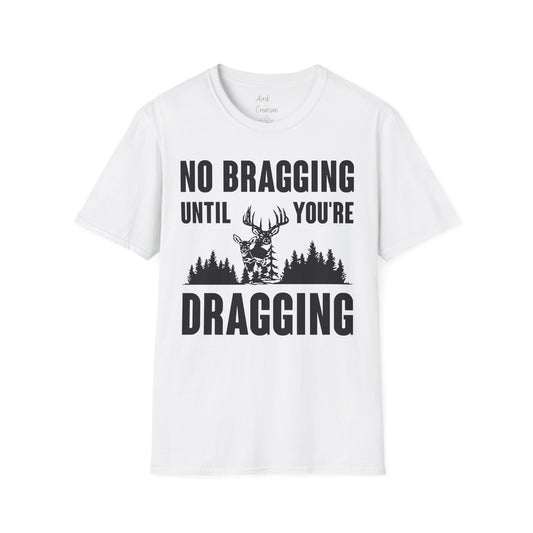 Unisex Softstyle T-Shirt - Hunting No Bragging