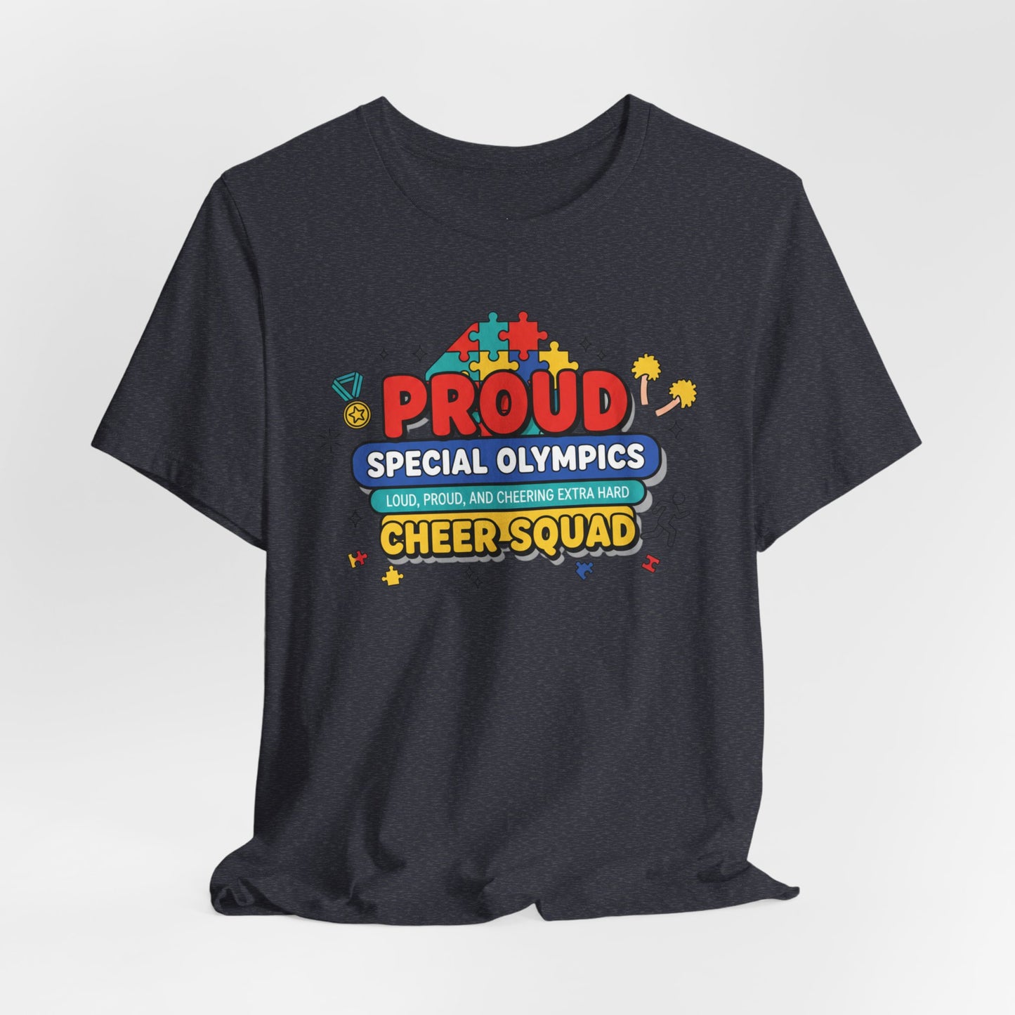 Proud Special Olympics Cheer Squad T-Shirt — Loud, Proud, and Cheering Extra Hard