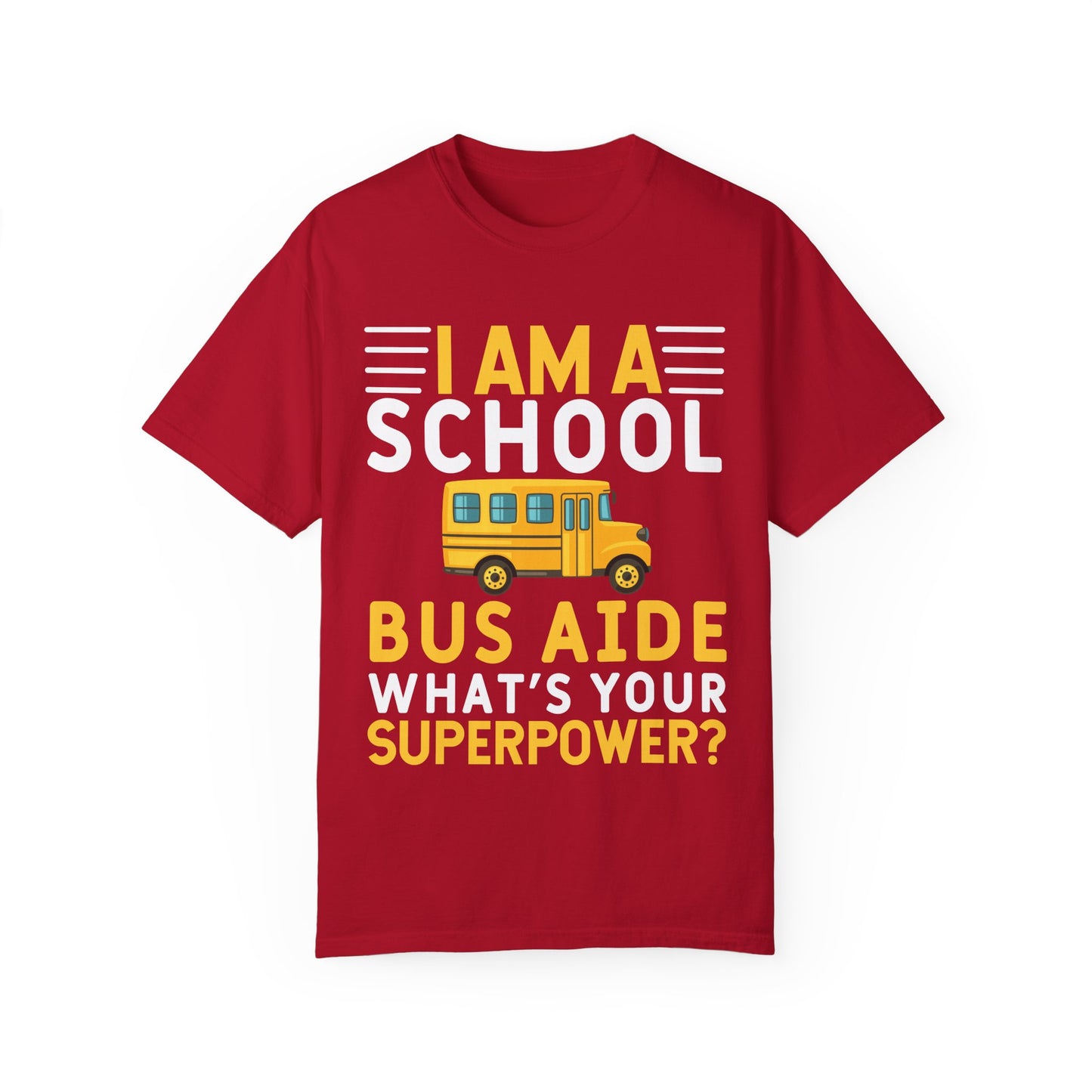 Unisex Garment-Dyed T-shirt - School Bus Super Power