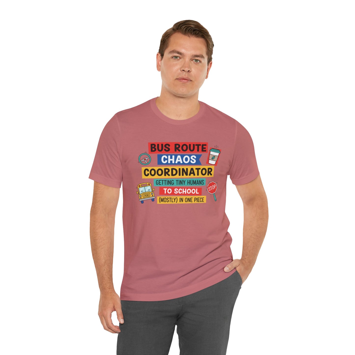 Bus Route Chaos Coordinator Tee — "Getting Tiny Humans to School (Mostly) in One Piece)"