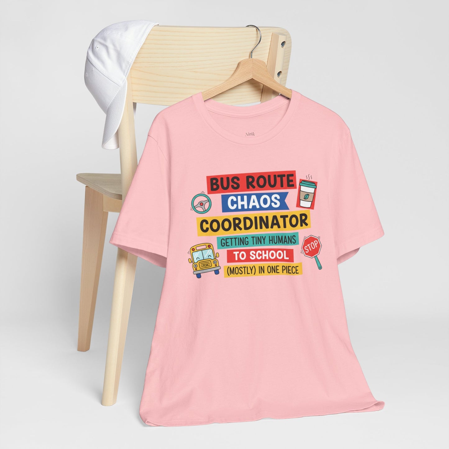 Bus Route Chaos Coordinator Tee — "Getting Tiny Humans to School (Mostly) in One Piece)"