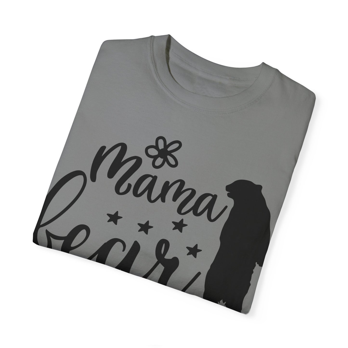 Unisex Garment-Dyed T-shirt - Mama Bear