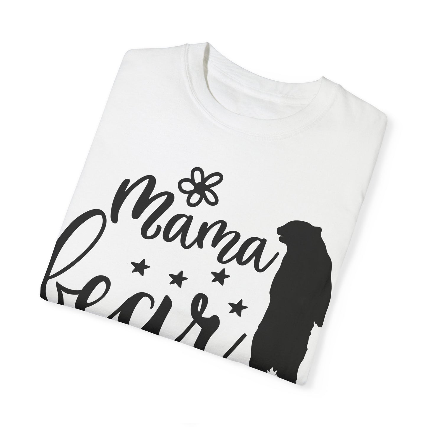 Unisex Garment-Dyed T-shirt - Mama Bear